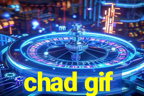 chad gif